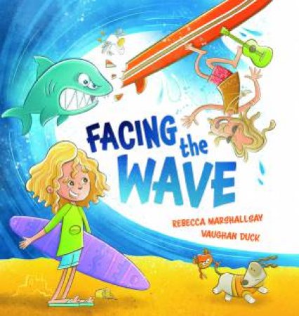 Facing the Wave (Big Book Edition) by Rebecca Marshallsay & Vaughan Duck