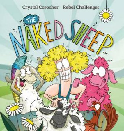 The Naked Sheep by Crystal Corocher & Rebel Challenger