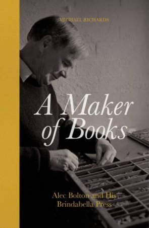 A Maker Of Books by Michael Richards