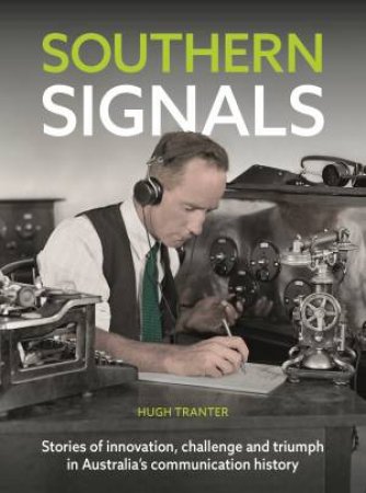 Southern Signals by Hugh Tranter