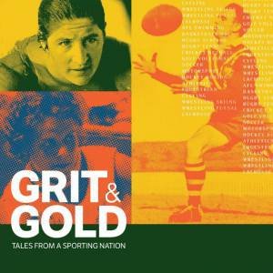 Grit and Gold by National Library of Australia