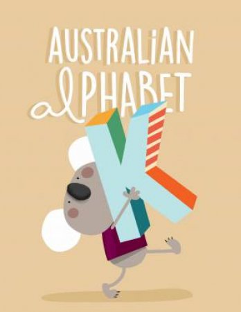 Australian Alphabet by Consuelo Fernandez Ortiz