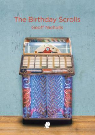 The Birthday Scrolls by Geoff Nicholls