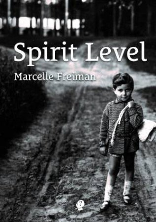 Spirit Level by Marcelle Frieman