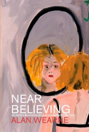 Near Believing by Alan Wearne