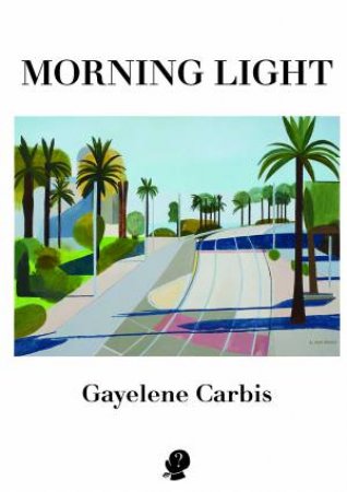 Morning Light by Gayelene Carbis