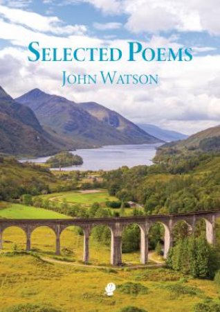 Selected Poems by John Watson