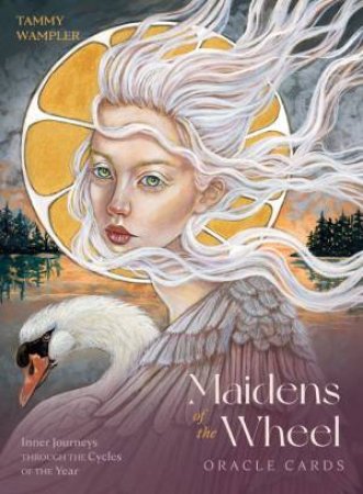 Ic: Maidens Of The Wheel by Tammy Wampler