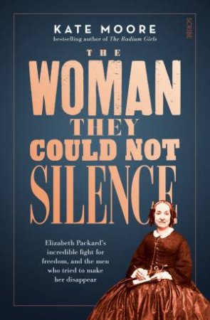 The Woman They Could Not Silence by Kate Moore