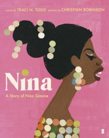 Nina by Traci N Todd & Christian Robinson