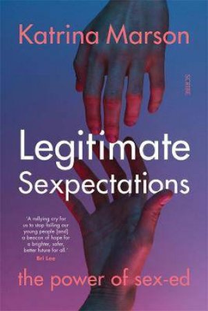 Legitimate Sexpectation by Katrina Marson