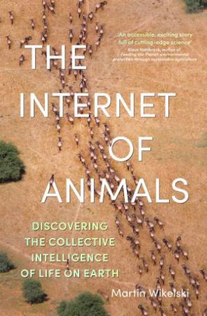 The Internet of Animals by Martin Wikelski