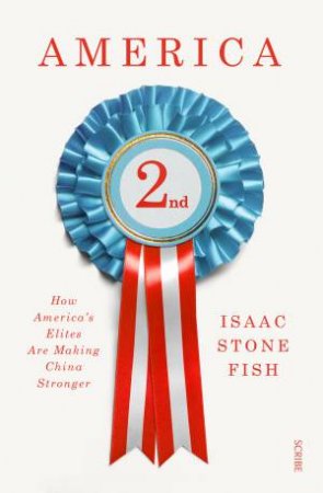 America Second by Isaac Stone Fish