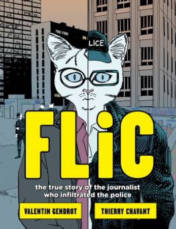 Flic by Valentin Gendrot & Thierry Chavant