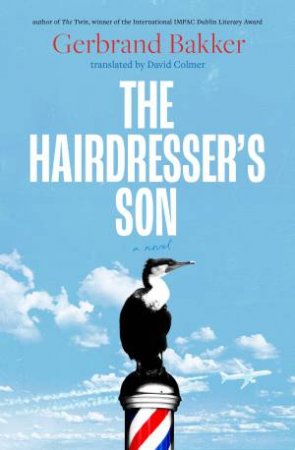 The Hairdresser's Son by Gerbrand Bakker