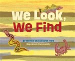 We Look We Find