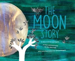 The Moon Story by Marshia Cook