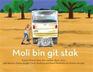 Moli bin git stak | Molly gets stuck by Karen Manbulloo