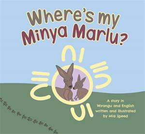 Wheres My Minya Marlu? by Mia Speed