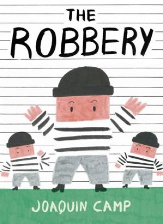 The Robbery by Joaquin Camp