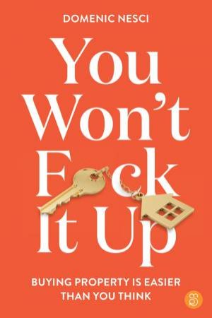 You Won't F*ck It Up by Domenic Nesci