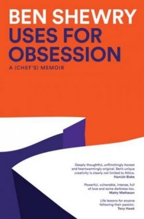 Uses for Obsession by Ben Shewry