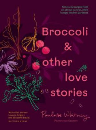 Broccoli & Other Love Stories by Paulette Whitney