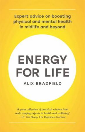 Energy For Life by Alix Bradfield