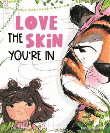 Love The Skin You're In by Kate Claxton & Angela Mayers