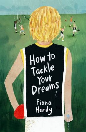 How To Tackle Your Dreams by Fiona Hardy