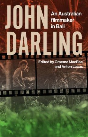 John Darling by Graeme MacRae & Anton Lucas