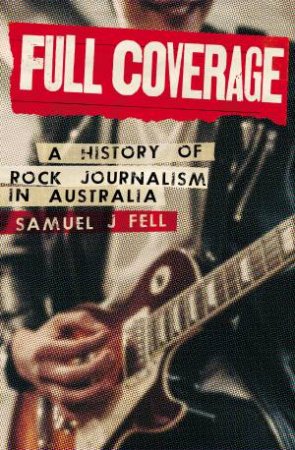 Full Coverage by Samuel J. Fell