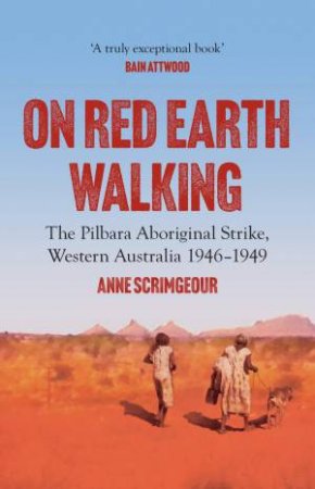 On Red Earth Walking by Anne Scrimgeour