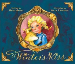 A Winter's Kiss (HB) by Heidi James & Naya Lazareva