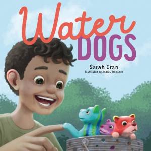 Waterdogs by Sarah Cran & Andrew McIntosh