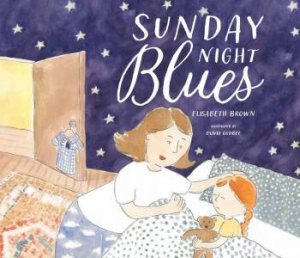 Sunday Night Blues by Elisabeth Brown & Olivia Godbee