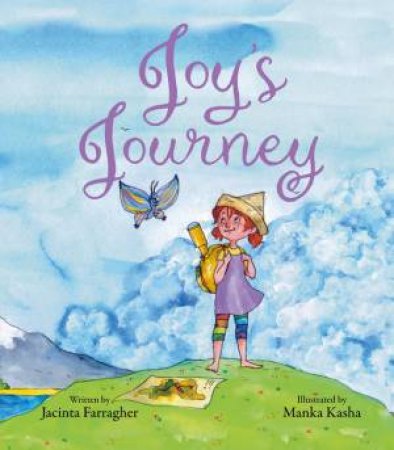 Joy's Journey by Jacinta Farragher & Manka Kasha