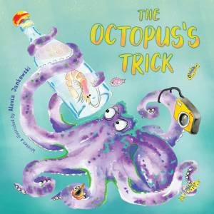 The Octopus's Trick by Alexia Jankowski