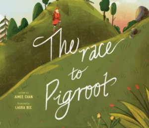 The Race To Pigroot by Aimee Chan & Bee Laura