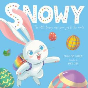 Snowy by Maggie May Gordon & Grace Chen