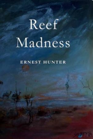 Reef Madness by Ernest Hunter