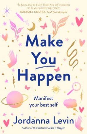 Make You Happen by Jordanna Levin