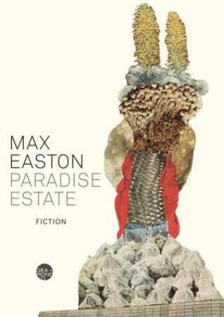 Paradise Estate by Max Easton