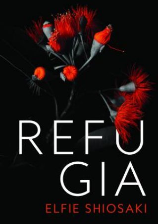 Refugia by Elfie Shiosaki