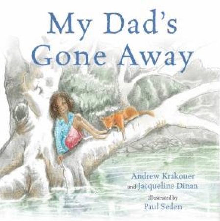 My Dad's Gone Away by Andrew Krakouer