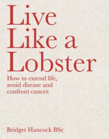 Live Like a Lobster by Bridget Hancock