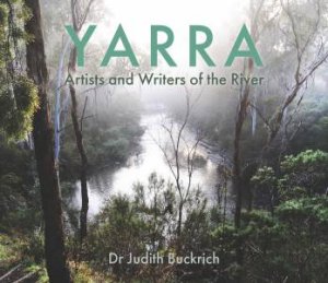 Yarra Birrarung by Judith Buckrich