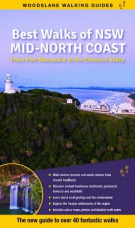 Best Walks Of NSW Mid-North Coast by Yvonne Everett