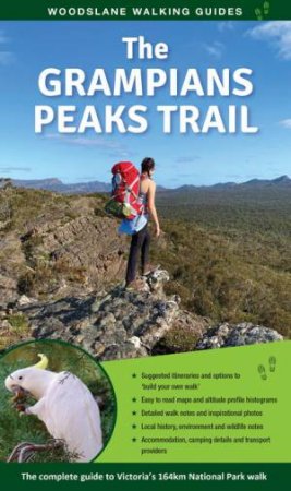 The Grampians Peaks Trail by Julie Mundy & Debra Heyes