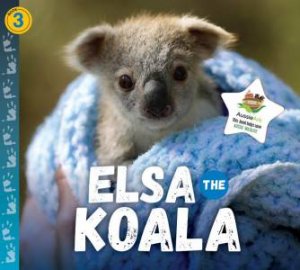 Elsa The Koala by Aussie Ark